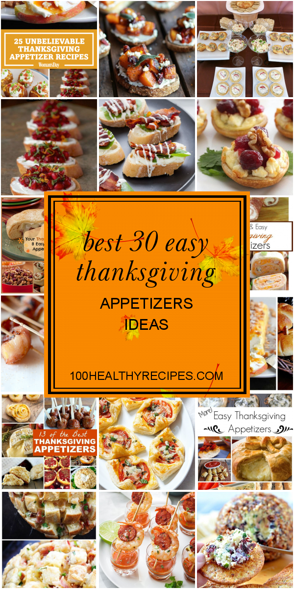 Best 30 Easy Thanksgiving Appetizers Ideas – Best Diet And Healthy ...